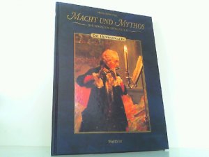 Die Hohenzollern. Macht und Mythos - Die grossen Dynastien.