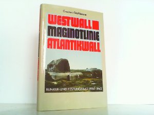 gebrauchtes Buch – Grasser / Stahlmann – Westwall - Maginot-Linie - Atlantikwall. Bunker- und Festungsbau 1930 - 1945.