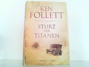 gebrauchtes Buch – Ken Follett – Sturz der Titanen. Roman.