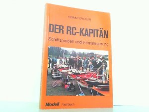 gebrauchtes Buch – Helmut Drexler – Der RC-Kapitän. Schiffsmodell und Fernsteuerung. (Modell-Fachbuch-Reihe).