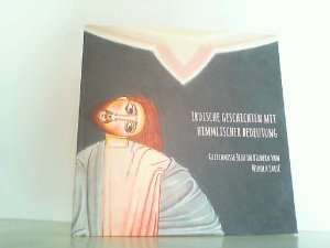 Irdische Geschichten mit himmlischer Bedeutung.