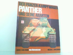 gebrauchtes Buch – Spielberger, Walter J – Der Panzerkampfwagen Panther und seine Abarten. Militärfahrzeuge Band 9.