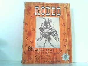 The 6th Annual Rodeo Westgate Park September 17th & 18th souvenir program 1960.