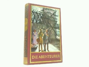 Die Abenteurer. Reihe Welt der Abenteuer.