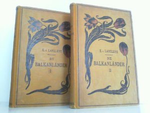 Die Balkanländer. Hier Band 1 und 2 in 2 Büchern KOMPLETT! Ins Deutsche übertragen von E. Jacobi.