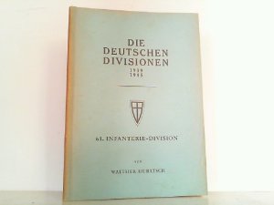 61. Infanterie-Division. Kampf und Opfer ostpreußischer Soldaten.