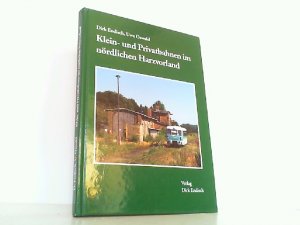 Klein- und Privatbahnen im nördlichen Harzvorland.