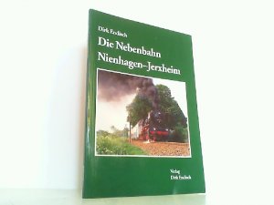 Die Nebenbahn Nienhagen - Jerxheim.