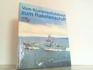 Vom Küstenschutzboot zum Raketenschiff.