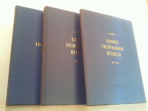 antiquarisches Buch – Eisenbahn - Putze, O. und W. Höck – 120 Jahre Linke Hofmann Busch Salzgitter-Watenstedt 1839-1959. 3 Bände komplett ! Bd 1: Werke in Breslau, Bautzen und Werdau. Bd. 2: Braunschweig und Salzgitter-Watenstedt. Bd. 3: Salzgitter-Watenstedt.