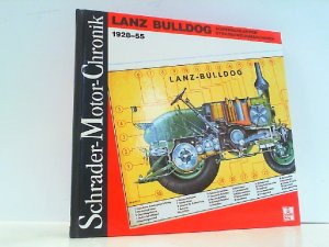 gebrauchtes Buch – Hubert Häusler – Lanz Bulldog. Ackerschlepper - Straßenzugmaschinen 1928-55. Schrader Motor-Chronik Band 40.