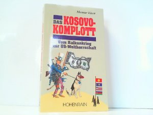 gebrauchtes Buch – Mansur Khan – Das Kosovo-Komplott. Vom Balkankrieg zur US-Weltherrschaft.