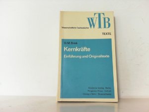 Kernkräfte. Einführung und Originaltexte.