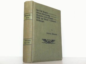 Werke. Band VIII: Der Fall Wagner. Götzendämmerung. Nietzsche contra Wagner. Der Wille zur Macht. I.Buch: Der Antichrist. Dichtungen.