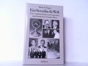 gebrauchtes Buch – Hoppe, Heinz C – Ein Stern für die Welt. Vom einfachen Leben in Ostpreußen zum Vorstand bei Daimler-Benz.