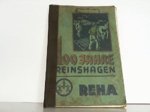 antiquarisches Buch – REHA Landmaschinenfabrik Otto Reinshagen – 100 Jahre Reinshagen REHA. Bestellkatalog mit Preisen für Landmaschinen-Produkte der Firma REHA.