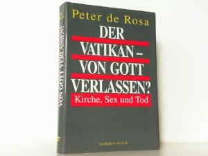 gebrauchtes Buch – Rosa, Peter de – Der Vatikan- von Gott verlassen?