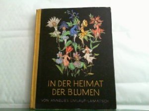 In der Heimat der Blumen. Bilder von Ida Bohatta-Morpurgo.