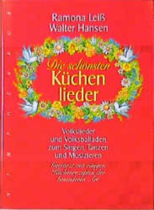 Die schönsten Küchenlieder Volkslieder und Volksballaden zum Singen, Tanzen und Musizieren. Gewürzt mit einigen Küchenrezepten der besonderen Art. persönliche […]