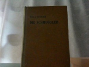 Die Schmuggler. Bücher der Spannung. Bearbeitet von Hannes Kempp.