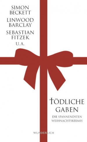 gebrauchtes Buch – Tödliche Gaben. Die spannendsten Weihnachtskrimis. Von Simon Beckett, Linwood Barclay, Sebastian Fitzek u.a. Herausgegeben von Silke Jellinghaus.