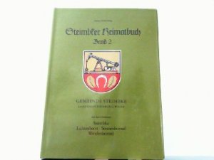 Steimbke - Steimbker Heimatbuch. Hier Band 2 - Gemeinde Steimbke Landkreis Nienburg/Weser mit den Ortsteilen Steimbke, Lichtenhorst, Sonnenborstel, Wendenborstel […]