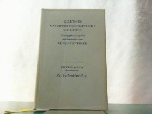 Goethes Naturwissenschaftliche Schriften. 4. Band (Erste Abteilung) : Zur Farbenlehre II (1).