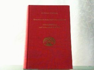 Menschenschicksale und Völkerschicksale. Vierzehn Vorträge, gehalten in Berlin vom 1. September 1914 bis 6. Juli 1915. Schicksalsbildung und Leben nach […]