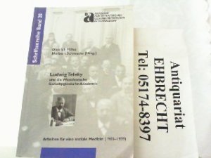 Ludwig Teleky und die Westdeutsche Sozialhygienische Akademie - Arbeiten für eine soziale Medizin (1903-1939).