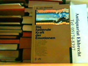 gebrauchtes Buch – John Diamond – Die heilende Kraft der Emotionen.