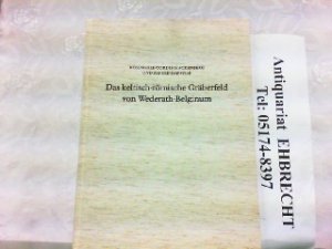 Das keltisch-römische Gräberfeld von Wederath-Belginum. 4. Teil: Gräber 1261-1817 ausgegraben 1978-1980. Trierer Grabungen u. Forschungen, Bd. VI,4.