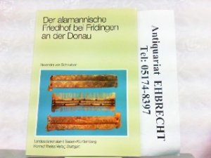 Der alamannische Friedhof bei Fridingen an der Donau (Kreis Tuttlingen). (Forschungen und Berichte zur Vor- und Frühgeschichte in Baden-Württemberg, Bd […]