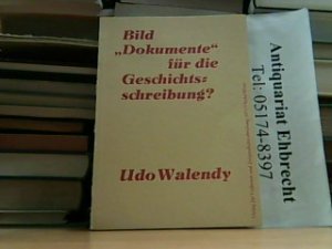 Bild "Dokumente" für die Geschichtsschreibung ?