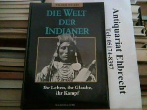 gebrauchtes Buch – Benjamin Capps – Wilder Westen. Die Welt der Indianer ihr Leben, ihr Glaube, ihr Kampf.