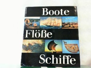 gebrauchtes Buch – Wolfgang Rudolph – Boote - Flöße - Schiffe. gebrauchtes Buch – Wolfgang Rudolph – Boote - Flöße - Schiffe.