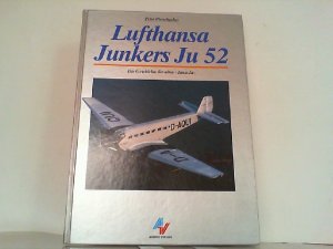 gebrauchtes Buch – Peter Pletschacher – Lufthansa Junkers Ju 52. Die Geschichte der alten - Tante Ju - .