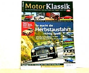 Motor Klassik. Die faszinierende Welt der Oldtimer und Youngtimer von auto motor und sport. Heft: 10 / 2011. Mit Themen u.a.: So macht die Herbstausfahrt richtig Spaß! Untewegs mit sechs Klassikern in den Bergen.