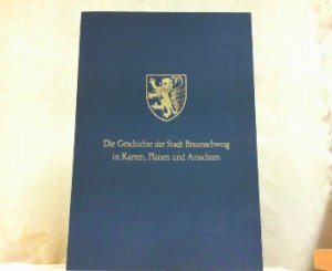 Die neuere Geschichte der Stadt Braunschweig in Karten, Plänen und Ansichten von Jürgen Mertens. Mit einem Abriß der älteren Stadtgeschichte und einer […]