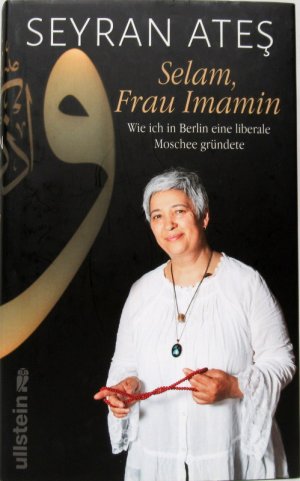 gebrauchtes Buch – Seyran Ates – Selam, Frau Imamin. Wie ich in Berlin eine liberale Moschee gründete.