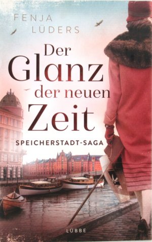 gebrauchtes Buch – Fenja Lüders – Der Glanz der neuen Zeit. Speicherstadt-Saga. Band 2.