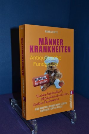 gebrauchtes Buch – Hanna Dietz – Männerkrankheiten : Schmutzblindheit, Mitdenkschwäche, Einkaufsdemenz und weitere unheilbare Leiden unserer echten Kerle.