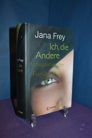 gebrauchtes Buch – Jana Frey – Ich, die Andere.