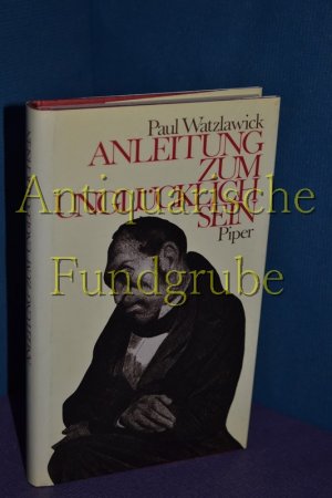 gebrauchtes Buch – Paul Watzlawick – Anleitung zum Unglücklichsein