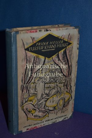 Yussuf Khans Heirat, Autorisierte Uebertragung aus dem Schwedischen von Marie Franzos