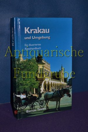 gebrauchtes Buch – Gawin, Izabella und Dieter Schulze – Krakau und Umgebung : ein illustriertes Reisehandbuch. von und Dieter Schulze