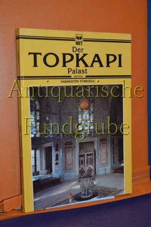 gebrauchtes Buch – N. N. – Der Topkapi-Palast.