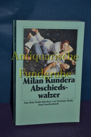 Abschiedswalzer. Aus dem Tschech. von Susanna Roth, Insel-Taschenbuch , 2335