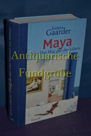 Maya oder Das Wunder des Lebens. Aus dem Norweg. von Gabriele Haefs