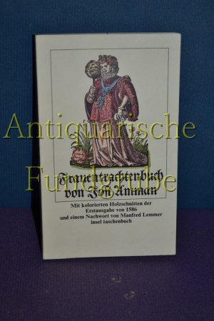 gebrauchtes Buch – Jost Amman – Frauentrachtenbuch. Nachw. von Manfred Lemmer