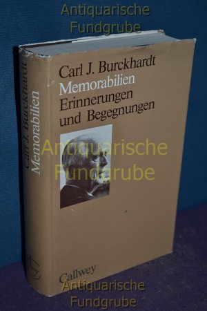 gebrauchtes Buch – Burckhardt, Carl Jacob – Memorabilien : Erinnerungen u. Begegnungen. Carl J. Burckhardt